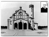 1930 La chiesa appena terminata. In alto don Ezio Rivera che l'ha voluta ed ottenuta.